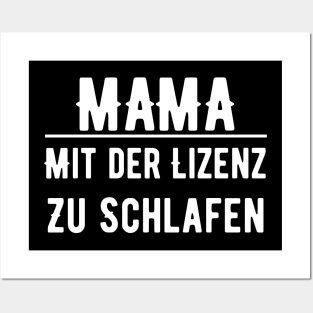 Mama Mit Der Lizenz Zu Schlafen Posters and Art